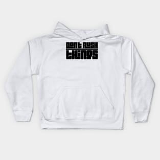 don't rush things Kids Hoodie